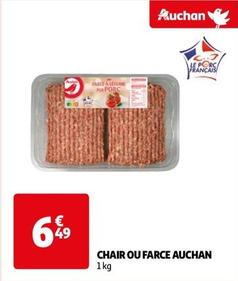 Auchan - Chair Ou Farce offre à 6,49€ sur Auchan Hypermarché