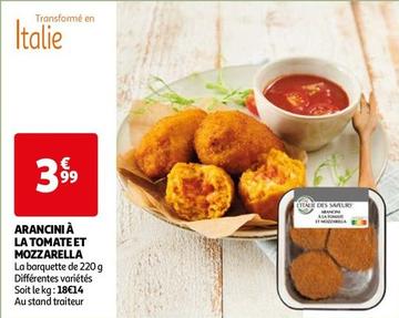 Arancini À La Tomate Et Mozzarella offre à 3,99€ sur Auchan Hypermarché