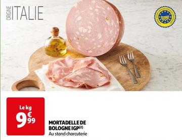 Mortadelle De Bologne Igp offre à 9,99€ sur Auchan Hypermarché