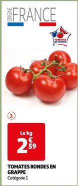 Tomates Rondes En Grappe offre à 2,59€ sur Auchan Hypermarché