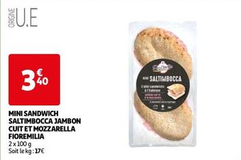 Fioremilia - Mini Sandwich Saltimbocca Jambon Cuit Mozzarella  offre à 3,4€ sur Auchan Hypermarché