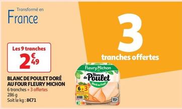 Fleury Michon - Blanc De Poulet Doré Au Four offre à 2,49€ sur Auchan Hypermarché