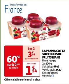 Rians - La Panna Cotta Sur Coulis De Fruits offre à 1,54€ sur Auchan Hypermarché