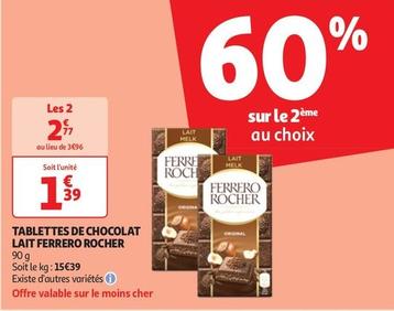 Ferrero Rocher - Tablettes De Chocolat Lait offre à 1,39€ sur Auchan Hypermarché