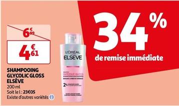 L'oréal - Shampoing Glycolic Gloss Elseve  offre à 4,61€ sur Auchan Hypermarché