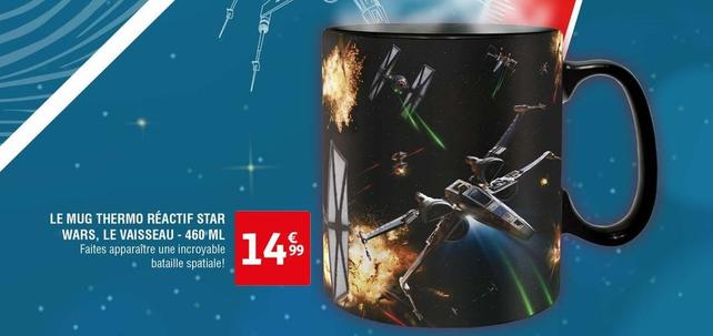 Le Mug Thermo Réactif Star Wars, Le Vaisseau 460 Ml offre à 14,99€ sur Auchan Hypermarché