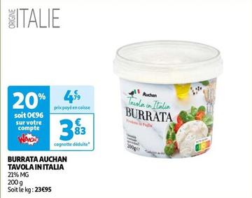 Auchan - Burrata Tavola In Italia  offre à 3,83€ sur Auchan Hypermarché
