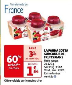 Rians - La Panna Cotta Sur Coulis De Fruits  offre à 2,2€ sur Auchan Hypermarché