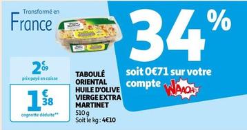 Martinet - Taboule Oriental Huile D'olive Vierge Extra  offre à 1,38€ sur Auchan Hypermarché