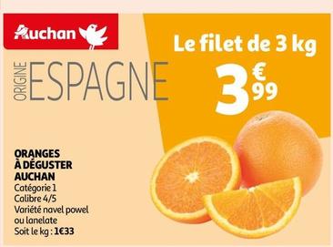Auchan - Oranges A Deguster  offre à 3,99€ sur Auchan Hypermarché