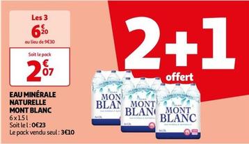 Mont Blanc - Eau Minérale Naturelle offre à 2,07€ sur Auchan Hypermarché