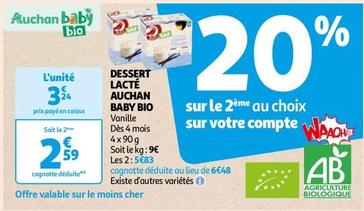 Auchan - Dessert Lacté Baby Bio offre à 3,24€ sur Auchan Hypermarché