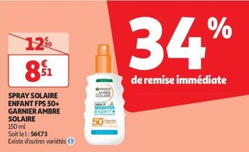 Garnier - Spray Solaire Enfant Fps 50+ Ambre Solaire offre à 8,51€ sur Auchan Hypermarché