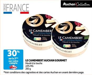 Auchan - Le Camembert Gourmet offre sur Auchan Supermarché