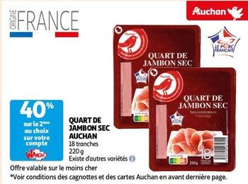 Auchan - Quart De Jambon Sec offre sur Auchan Supermarché