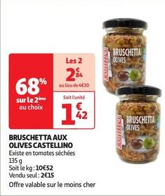 Castellino - Bruschetta Aux Olives  offre à 1,42€ sur Auchan Supermarché