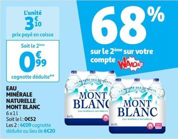 Mont Blanc - Eau Minérale Naturelle offre à 3,1€ sur Auchan Supermarché