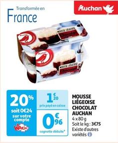 Auchan - Mousse Liégeoise Chocolat  offre à 1,2€ sur Auchan Supermarché