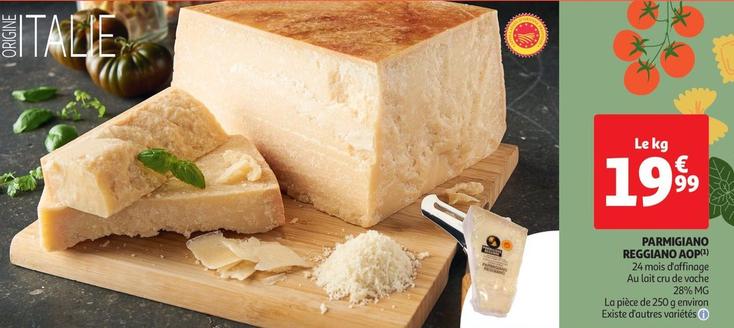 Parmigiano Reggiano Aop offre à 19,99€ sur Auchan Supermarché