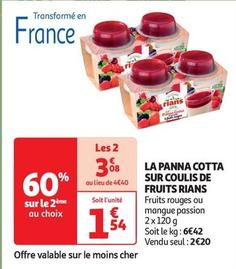 Rians - La Panna Cotta Sur Coulis De Fruits offre à 1,54€ sur Auchan Supermarché