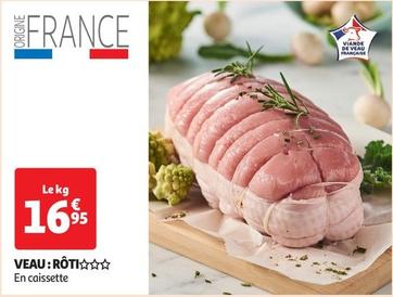 Veau Rôti offre à 16,95€ sur Auchan Supermarché