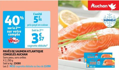 Auchan - Pavés De Saumon Atlantique Congelés  offre à 5,95€ sur Auchan Supermarché