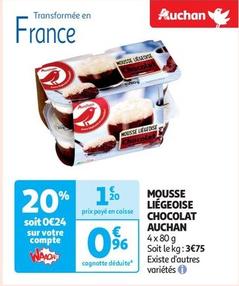Auchan - Mousse Liégeoise Chocolat  offre à 0,96€ sur Auchan Supermarché