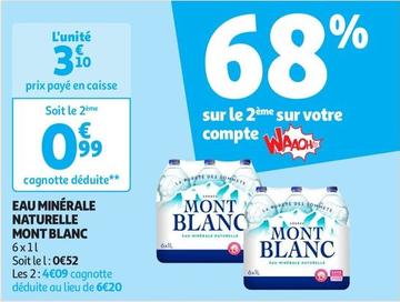 Mont Blanc - Eau Minerale Naturelle  offre à 3,1€ sur Auchan Supermarché
