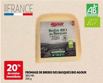 Agour - Fromage De Brebis Des Basques Bio  offre sur Auchan Hypermarché