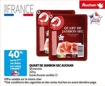 Auchan - Quart De Jambon Sec offre sur Auchan Hypermarché