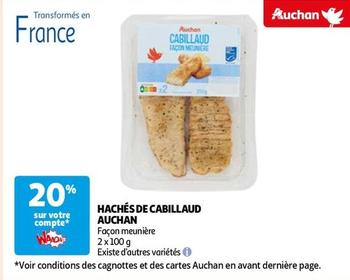 Auchan - Hachés De Cabillaud offre sur Auchan Hypermarché