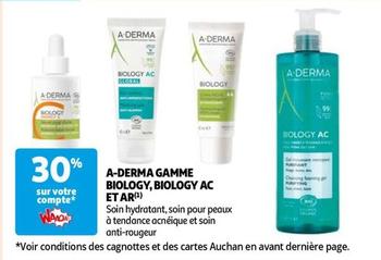 A-derma - Gamme Biology, Biology Ac Et Ar offre sur Auchan Hypermarché