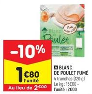 Blanc De Poulet Fumé offre à 1,8€ sur Leader Price