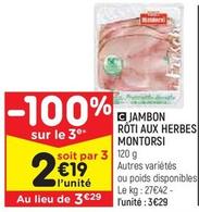 Montorsi - Jambon Roti Aux Herbes offre à 3,29€ sur Leader Price