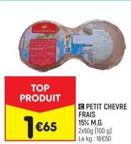Petit Chevre Frais 15% M.g. offre à 1,65€ sur Leader Price