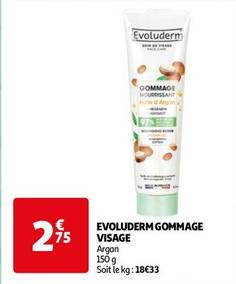 Evoluderm - Gommage Visage  offre à 2,75€ sur Auchan Hypermarché