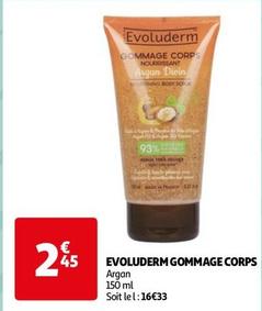 Evoluderm - Gommage Corps offre à 2,45€ sur Auchan Hypermarché