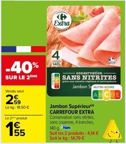 Carrefour - Jambon Supérieur Extra offre à 2,59€ sur Carrefour