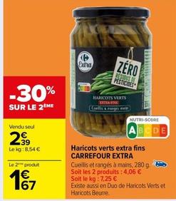 Carrefour - Extra Haricots Verts Extra Fins offre à 2,39€ sur Carrefour