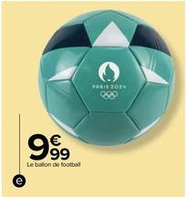Ballon De Football De Jeux Olympiques De Paris 2024 offre à 9,99€ sur Carrefour