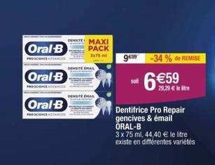 Oral B - Dentifrice Pro Reapir gencives Email  offre à 6,59€ sur Cora