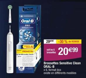 Oral B - Brossettes Sensitive Clean  offre à 20,99€ sur Cora