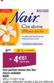 Nair - Cire Parfum Monoï Des Îles Micro Ondable  offre à 4,61€ sur Cora