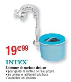 Intex - Skimmer De Surface Deluxe offre à 19,99€ sur Cora