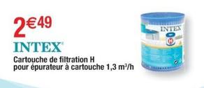 Intex - Cartouche De Filtration H Pour Épurateur À Cartouche offre à 2,49€ sur Cora