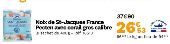 Noix De St-Jacques France Pecten Avec Corail Gros Calibre  offre à 26,53€ sur Picard