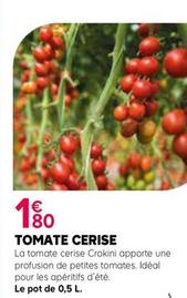 Tomate Cerise offre à 1,8€ sur Kiriel