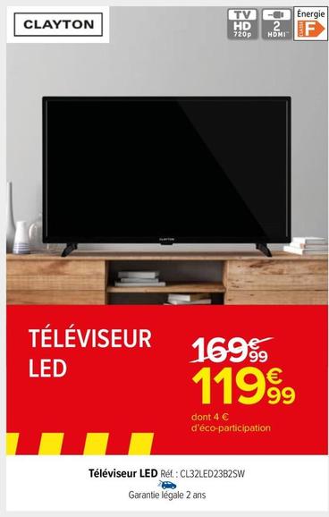 Clayton - Téléviseur LED offre à 119,99€ sur Carrefour Market