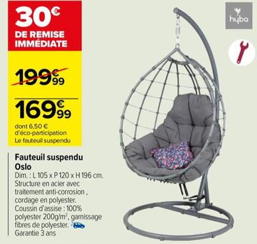 Hyba - Fauteuil Suspendu Oslo offre à 169,99€ sur Carrefour Market
