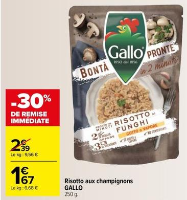 Gallo - Risotto Aux Champignons offre à 1,67€ sur Carrefour Market